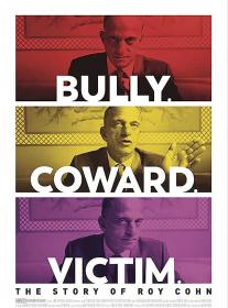 Bully  Coward  Victim  The Story of Roy Cohn 2019 MultiSub 720p x256-StB