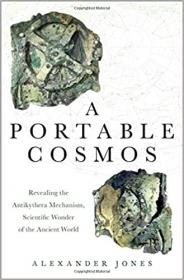 A Portable Cosmos - Revealing the Antikythera Mechanism, Scientific Wonder of the Ancient World (EPUB)