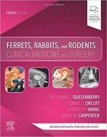 Ferrets, Rabbits, and Rodents - Clinical Medicine and Surgery