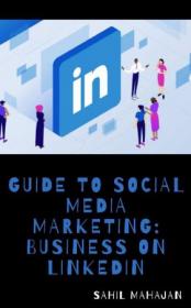 Guide to Social Media Marketing - Business on LinkedIn