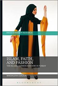 Islam, Faith, and Fashion - The Islamic Fashion Industry in Turkey