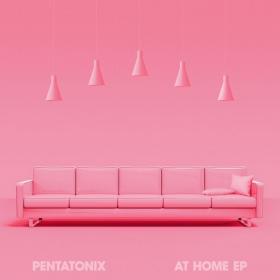Pentatonix - At Home (2020) FLAC