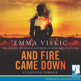 Emma Viskic - 2017 - And Fire Came Down (Thriller)