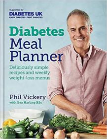 Diabetes Meal Planner - Deliciously simple recipes and weekly weight-loss menus