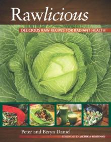 Rawlicious - Delicious Raw Recipes for Radiant Health