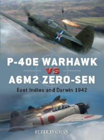 P-40E Warhawk vs A6M2 Zero-sen - East Indies and Darwin 1942 (Osprey Duel 102)
