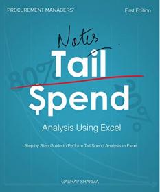 Procurement Manager's Notes on Tail Spend Analysis Using Excel - Step by Step Guide To Perform Tail Spend Analysis In Excel