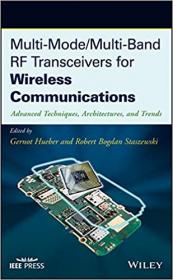 Multi-Mode - Multi-Band RF Transceivers for Wireless Communications - Advanced Techniques, Architectures, and Trends