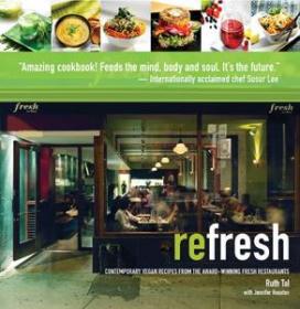 Refresh - Contemporary Vegan Recipes From the Award Winning Fresh Restaurants