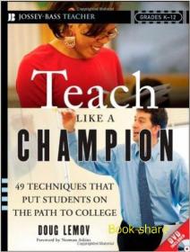 Teach Like a Champion 49 Techniques that Put Students on the Path to College Ebook