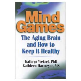 Mind Games The Aging Brain and How to Keep it Healthy-Mantesh