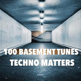 100 Basement Tunes Techno Matters