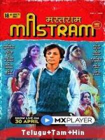 Mastram (2020) S-01 Ep-[01-10] HDRip [Telugu + Tamil + Hindi] 950MB