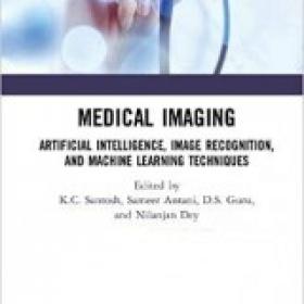 Medical Imaging Artificial Intelligence, Image Recognition, and Machine Learning Techniques