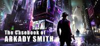 The.Casebook.of.Arkady.Smith