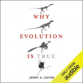 Jerry A. Coyne - Why Evolution Is True Audiobook