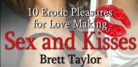 Sex And Kisses - 10 Erotic Pleasures For Love Making