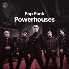 50 Tracks Pop Punk Powerhouses Playlist Spotify (2020) [320]  kbps Beats⭐