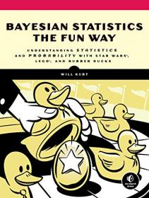Bayesian Statistics the Fun Way - Understanding Statistics and Probability with Star Wars, LEGO and Rubber Ducks (True MOBI)