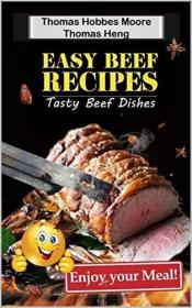 Easy Beef Recipes - Tasty Beef Dishes