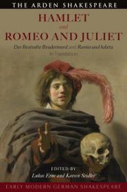 Early Modern German Shakespeare - Hamlet and Romeo and Juliet