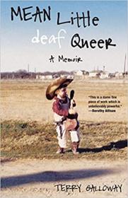 Mean Little deaf Queer - A Memoir