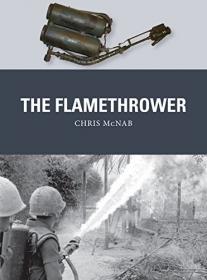 The Flamethrower (Osprey Weapon 41)