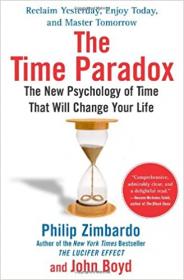 The Time Paradox - The New Psychology of Time That Will Change Your Life