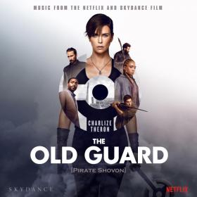 VA - The Old Guard (Music from the Netflix and Skydance Film) [FLAC] [2020] [Pirate Shovon]