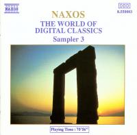 Naxos - The World Of Digital Classics, Sampler 3 - 15 Offerings From Top Composers and Performers