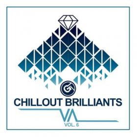 VA - Chillout Brilliants Vol  6 (2020)