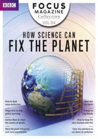 BBC Science Focus Magazine Specials - Fix The Planet, VOL 04, 2017