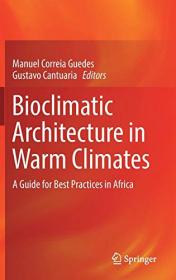 Bioclimatic Architecture in Warm Climates - A Guide for Best Practices in Africa