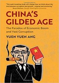 China's Gilded Age - The Paradox of Economic Boom and Vast Corruption