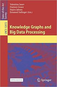 Knowledge Graphs and Big Data Processing (Lecture Notes in Computer Science