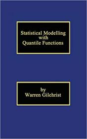 Statistical Modelling with Quantile Functions