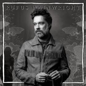 (2020) Rufus Wainwright - Unfollow the Rules [FLAC]
