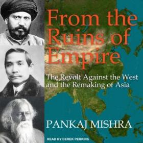 Pankaj Mishra - From the Ruins of Empire Audiobook