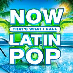 VA - NOW That's What I Call Latin Pop (2020) Mp3 320kbps [PMEDIA] ⭐️