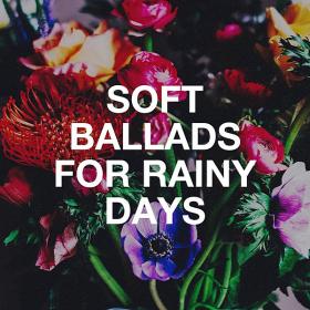 Soft Ballads For Rainy Days (2020)