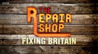 The Repair Shop Fixing Britain Series 1 8of8 1080p WEBRip x264 AAC