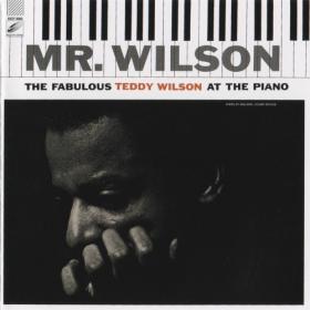 Teddy Wilson - Mr  Wilson  The Fabulous Teddy Wilson at the Piano [1941-1950] (2014) MP3
