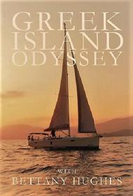 Greek Island Odyssey with Bettany Hughes Series 1 Part 6 1080p HDTV x264 AAC