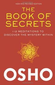 The Book of Secrets 112 Meditations to Discover the Mystery Within