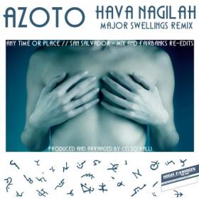 Azoto - Hava Nagilah (Major Swellings Remix) (Single) 2019  Flac (tracks)