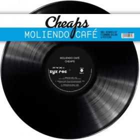 Cheaps - Moliendo Cafe (Maxi-Single) 2020 Flac (tracks)