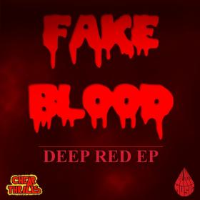 Fake Blood - Deep Red (CHEAP040) [EP]-320kbps-(2011)