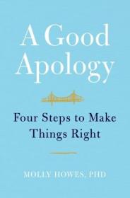 A Good Apology - Four Steps to Make Things Right