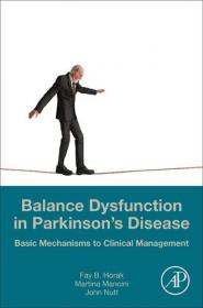 Balance Dysfunction in Parkinson ' s Disease - Basic Mechanisms to Clinical Management