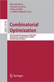 Combinatorial Optimization - 6th International Symposium, ISCO 2020, Montreal, QC, Canada, May 4 - 6, 2020, Revised Selecte